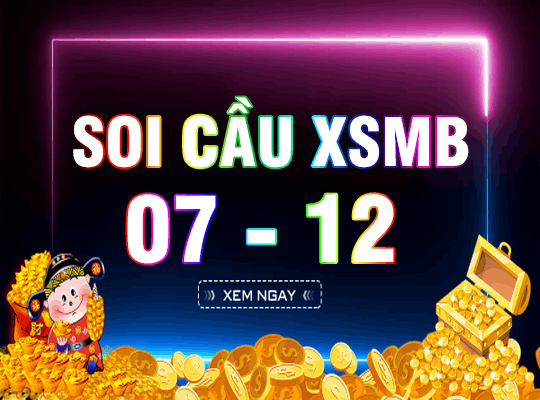 Soi cầu XSMB 07/12/2020 – Soi cầu xổ số Miền Bắc