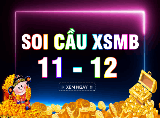 Soi cầu XSMB 11/12/2020 – Soi cầu xổ số Miền Bắc