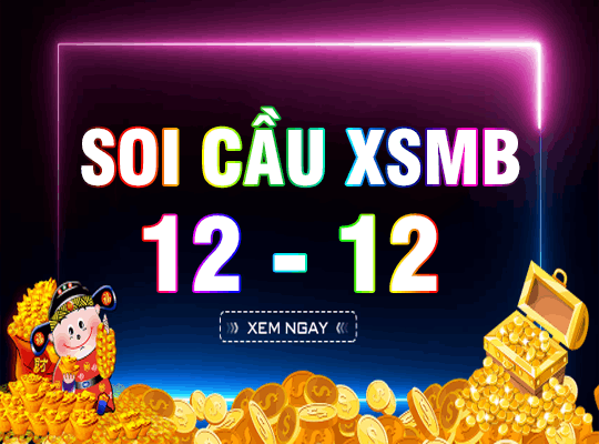 Soi cầu XSMB 12/12/2020 – Soi cầu xổ số Miền Bắc